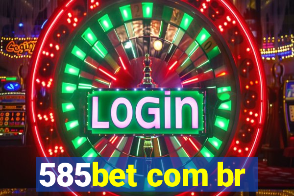 585bet com br